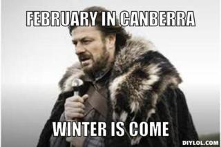 Image: Meme "February in Canberra: Winter is Come"