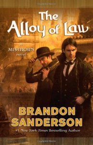 Book Cover: The Alloy of Law (Mistborn #4, Wax and Wayne #1)